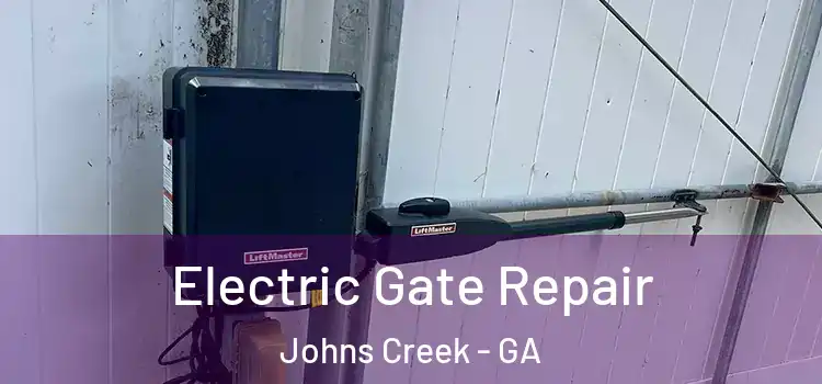 Electric Gate Repair Johns Creek - GA