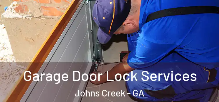  Garage Door Lock Services Johns Creek - GA