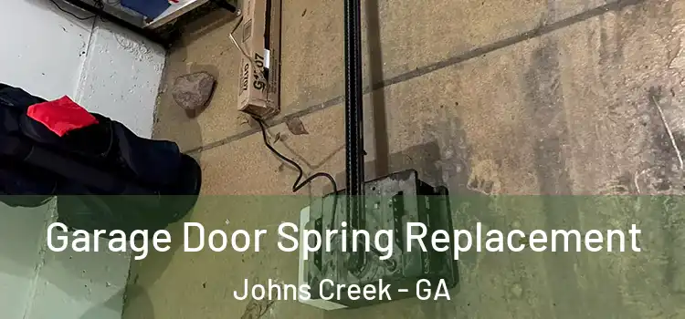  Garage Door Spring Replacement Johns Creek - GA