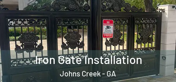  Iron Gate Installation Johns Creek - GA