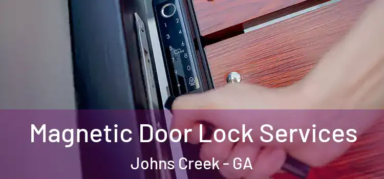  Magnetic Door Lock Services Johns Creek - GA