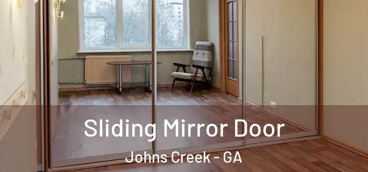  Sliding Mirror Door Johns Creek - GA